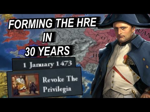 The New Europa Universalis IV DLC Is Broken - Forming The HRE in 30 Years