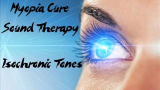Myopia Cure Isochronic Tones - Improve Your Eyesight - 20/20 Vision Subliminal Sound Therapy
