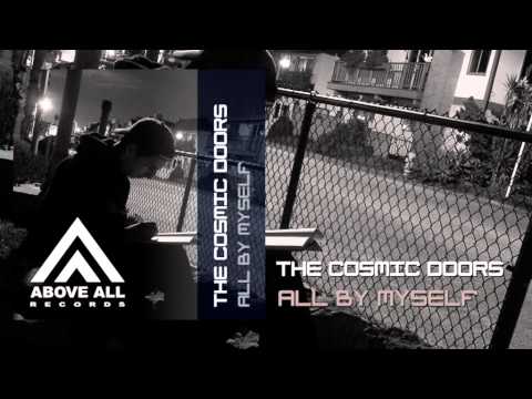 The Cosmic Doors - All by Myself (Alexander One Remix)