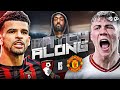 Bournemouth vs Manchester United  LIVE | Premier League Watch Along and Highlights with RANTS