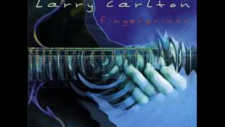 Larry Carlton Fingerprints- Full album