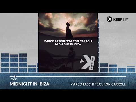 Marco Laschi Ft. Ron Carroll - Midnight In Ibiza