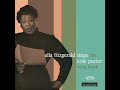 Ella Fitzgerald - Why Can't You Behave?