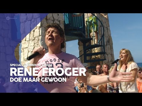 René Froger - Doe maar gewoon | Sterren NL Cruise