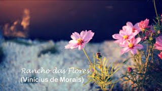Rancho das Flores - Vinicius de Moraes - E7d
