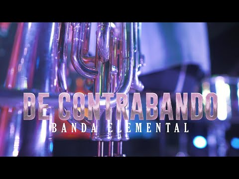 Banda Elemental - De Contrabando (video musical)