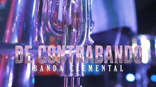 Banda Elemental - De Contrabando (video musical)