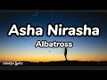 Asha Nirasha - Albatross ( Lyrics ) | colourful Lyrics