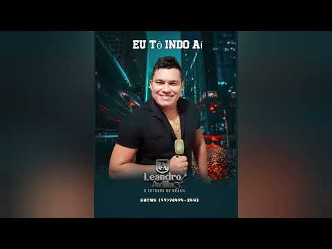 Leandro avilla # o Estouro do Brasil # eu tô indo ai# 2023