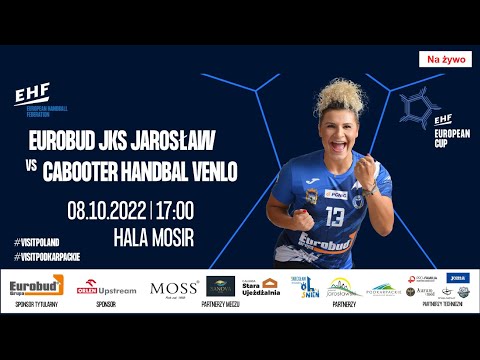 Eurobud JKS Jarosław vs Cabooter HandbaL Venlo