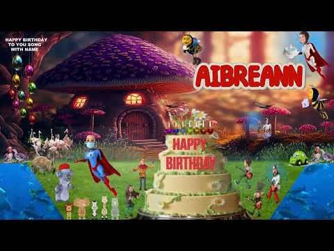 AIBREANN | HAPPY Birthday Song | Happy Birthday to You | Happy Birthday to You Song AIBREANN