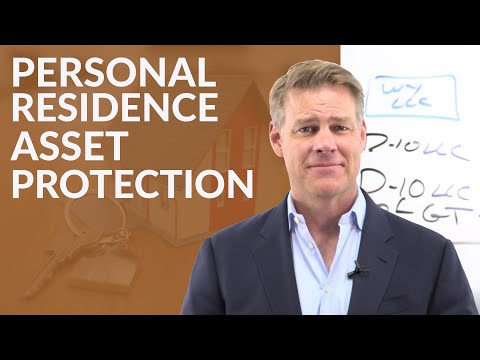 Asset Protection for your Personal Residence