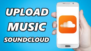 How to Upload Music to Soundcloud (2024)