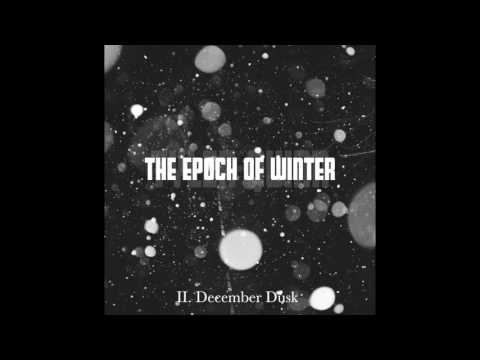 Tyler Quinn - The Epoch of Winter (Audio)