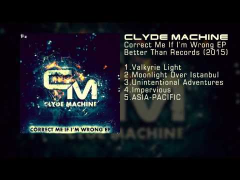 Clyde Machine - Unintentional Adventures [Dubstep]