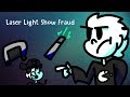 Laser Light Show Fraud