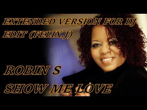 ROBIN S SHOW ME LOVE (VERSION EDIT FOR DJ BY Dj Batur)2022 (Richard Grey - Show Me Love)