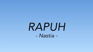 Download lagu Rapuh - Nastia (lirik) mp3 Download lagu Rapuh - Nastia (lirik) mp3