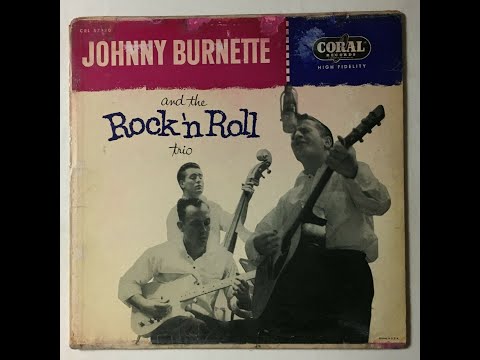 JOHNNY BURNETTE and the Rock 'n Roll TRIO Coral CRL 57080 side 2