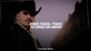 Eres Todo Todo - El Komander (LETRA/LYRICS)