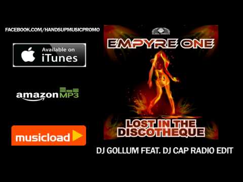 Empyre One - Lost In The Discotheque (Dj Gollum feat Dj Cap Radio Edit) /// VÖ: 06.12.2013