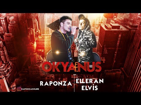 Raponza - Okyanus 4 (Feat. Elleran Elvis)