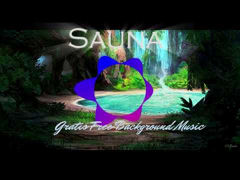 Sauna - NO COPYRIGHT - GRATIS FREE BACKGROUND MUSIC