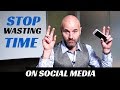 Quit Wasting Time On Social Media NOW