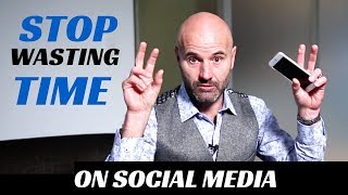 Quit wasting time on social media - NOW!
