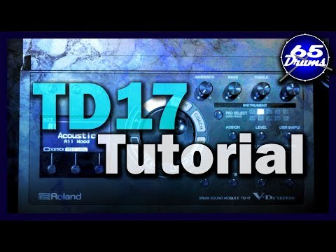 羅蘭 TD17 深度教程 (Roland TD17 Indepth Tutorial)