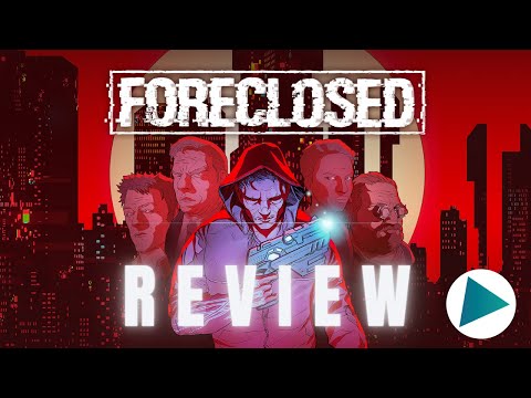 FORECLOSED - Review (PC)