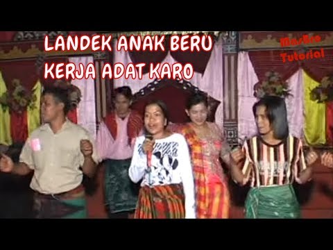 SERBA SERBI LANDEK ANAK BERU KERJA ADAT BUDAYA KARO