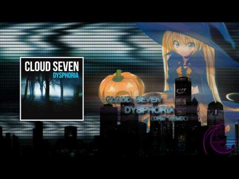 Cloud Seven - Dysphoria (DRM Remix)