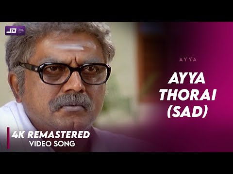 Ayya thorai (Sad) Video song Official HD 4K Remastered | Sarath Kumar | Nayanthara | Vadivelu 
