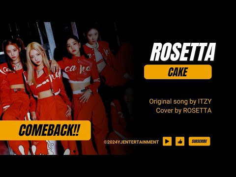 [𝐂𝐎𝐌𝐄𝐁𝐀𝐂𝐊] 𝐑𝐎𝐒𝐄𝐓𝐓𝐀 - 𝐂𝐀𝐊𝐄 @ITZY