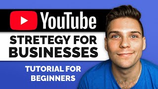 YouTube for Business Marketing Tutorial For Beginners 2024 (Step by Step)