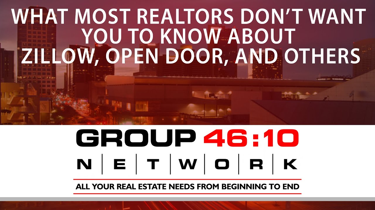 What Most Realtors Don’t Want You To Know About Zillow, Open Door, and Others