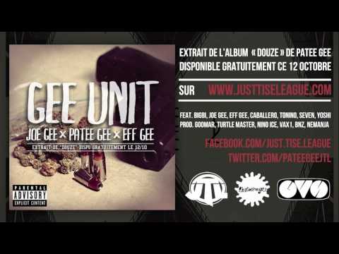 Patee Gee - Gee Unit ft. Joe Gee & Eff Gee (Prod. Goomar)
