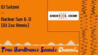 DJ Satomi - Nuclear Sun 6.0 (DJ Zax Remix)