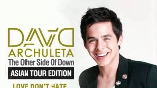 David Archuleta - Love Don&#39;t Hate (Audio)