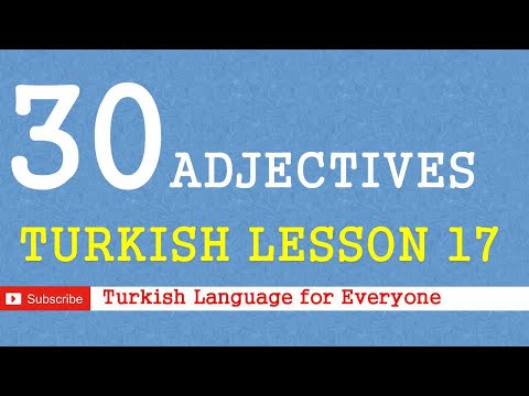 Turkish Lesson 17 - Most Common Adjectives in Turkish