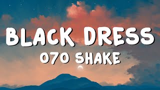 070 Shake - Black Dress (Lyrics)