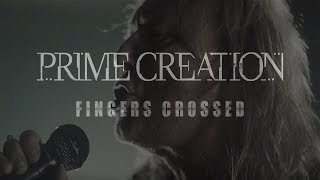 Prime Creation - Fingers Crossed video