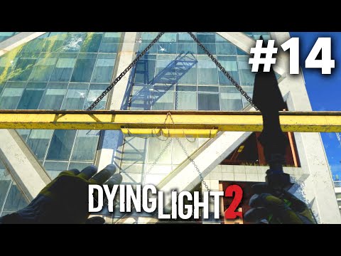 DYING LIGHT 2 Stay Human Gameplay Walkthrough Part 14 - GRAPPLING HOOK (Full Game)
