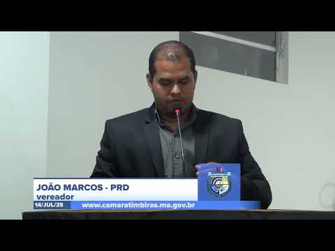 SESSÃO DIA 14/07/2025 – PRONUNCIAMENTO DO VEREADOR JOÃO MARCOS