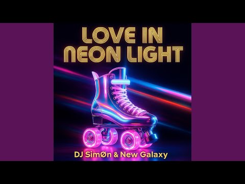 Love in Neon Lights (feat. New Galaxy)