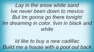 Tracy Lawrence - Livin' In Black &amp; White Lyrics