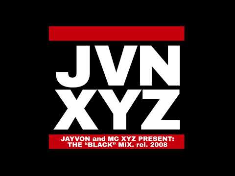 JAYVON and MC XYZ PRESENT: THE “BLACK” MIX. rel. 2008