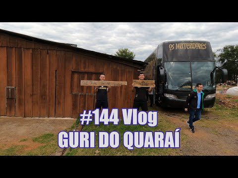 #144 Vlog - Guri do Quaraí