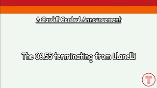 The 06.55 (TfW) from Llanelli | A Cardiff Central Announcement on 29th September 2025